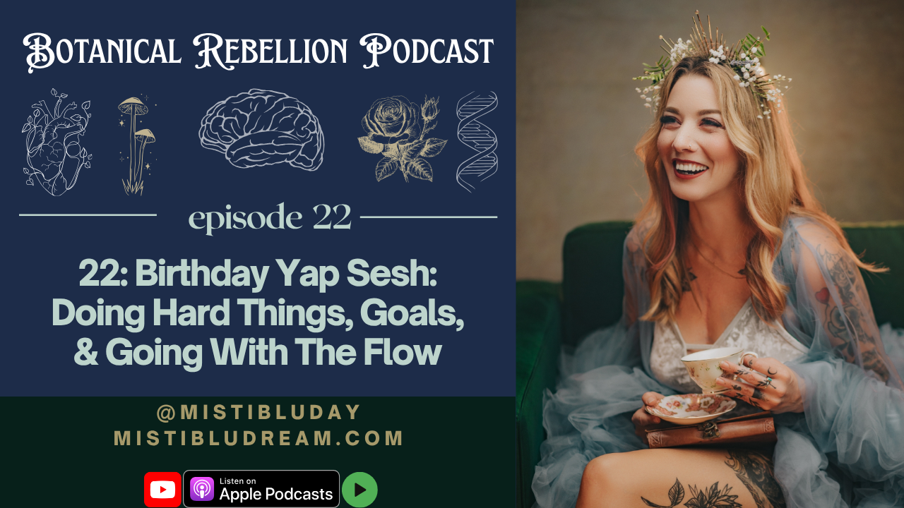 Episode 22: Birthday Yap Sesh: Doing Hard Things, Goals, & Going With The Flow
